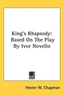 King's Rhapsody Based On The Play By Ivor Novello