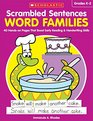 Scrambled Sentences Word Families 40 Handson Pages That Boost Early Reading  Handwriting Skills