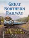 Great Northern Railway  Route of the Empire Builder