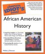 The Complete Idiot's Guide to African American History