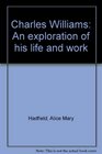 Charles Williams An exploration of his life and work