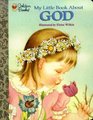 My Little Book About God (Little Golden Treasures)