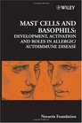 Mast Cells and Basophils Development Activation and Roles in Allergic/Autoimmune Disease