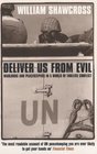 Deliver Us from Evil Warlords and Peacekeepers in a World of Endless Conflict