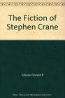 The Fiction of Stephen Crane