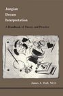 Jungian Dream Interpretation A Handbook of Theory and Practice