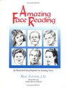 Amazing Face Reading: An Illustrated Encyclopedia for Reading Faces