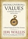 Rediscovering Values On Wall Street Main Street and Your Street