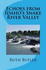 Echoes from Idaho's Snake River Valley