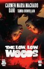 The Low Low Woods