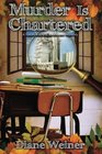 Murder Is Chartered A Susan Wiles Schoolhouse Mystery