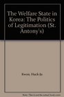 The Welfare State in Korea The Politics of Legitimation