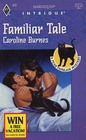 Familiar Tale (Fear Familiar) (Harlequin Intrigue, No 322)