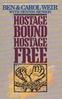 Hostage Bound, Hostage Free