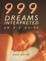 999 Dreams Interpreted An AZ Guide