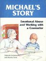 Michael's Story Emotional Abuse and Working With a Counselor