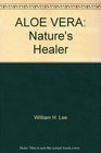 ALOE VERA Nature's Healer