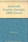 Gwinnett County Georgia 1900 Census