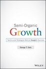 SemiOrganic Growth  Website Tactics and Strategies Behind Google's Success