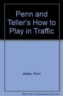 Penn  Teller's How To Play In Traffic 8c