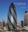 30 St Mary Axe A Tower for London