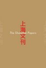 The Shanghai Papers