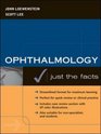 Ophthalmology Just the Facts