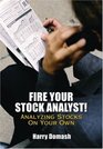Fire Your Stock Analyst Analyzing Stocks On Your Own