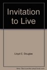 Invitation to Live