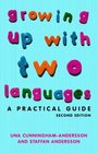 Growing Up With Two Languages A Practical Guide