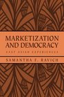 Marketization and Democracy  East Asian Experiences