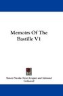 Memoirs Of The Bastille V1