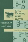 Oil Taxes and Cats A History of the Devitt Family and the Mallet Ranch