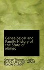 Genealogical and Family History of the State of Maine