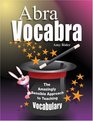 AbraVocabra The Amazingly Sensible Approach to Teaching Vocabulary