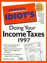 The Complete Idiot's Guide to Doing Your Income Taxes 1997