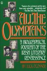 All the Olympians A Biographical Portrait of the Irish Literary Renaissance