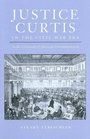 Justice Curtis In The Civil War Era At The Crossroads Of American Constitutionalism