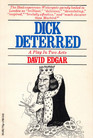 Dick Deterred A Play in Two Acts