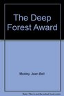 The Deep Forest Award