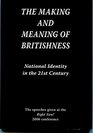 The Making and Meaning of Britishness National Identity in the 21st Century