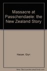 Massacre at Passchendaele The New Zealand Story