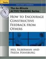 The 60Minute Active Training Series How to Encourage Constructive Feedback from Others Participant's Workbook