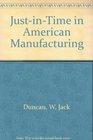 JustInTime in American Manufacturing