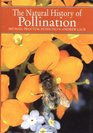 The Natural History of Pollination
