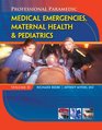 Study Guide for Beebe/Meyers' Paramedic Professional Volume II Medical Emergencies Maternal Health  Pediatric