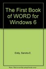 The First Book of Word for Windows 6