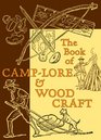 The Book of Camp-Lore and Woodcraft (American Boy's Handy Book)