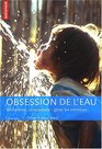 L'Obsession de l'eau  Scheresse inondations grer les extrmes