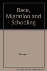 Race Migration and Schooling